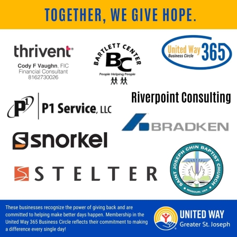A graphic with the headline “Together, We Give Hope” features United Way Greater St. Joseph and the United Way 365 Business Circle logo. It highlights participating businesses and organizations including Thrivent (Cody F. Vaughn, Financial Consultant), Bartlett Center, P1 Service LLC, Riverpoint Consulting, Bradken, Snorkel, Stelter, and Saint Joseph Chin Baptist Church. At the bottom, text emphasizes these partners’ commitment to giving back and making a difference every day through their support of the Un